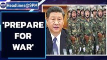 Xi Jinping tells troops to be prepared for war & other news | Oneindia News