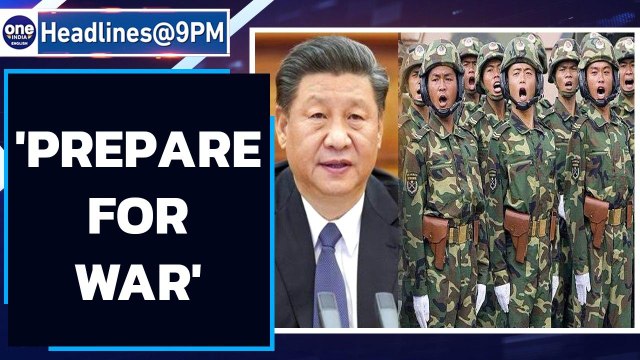 Xi Jinping tells troops to be prepared for war & other news | Oneindia News