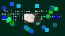 Full version  Wealth and Poverty: A New Edition for the Twenty-First Century  For Kindle