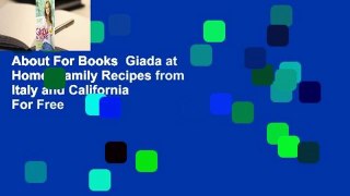 About For Books  Giada at Home: Family Recipes from Italy and California  For Free