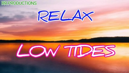 Relax Music Low Tides