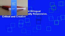 The Arts and Emergent Bilingual Youth: Building Culturally Responsive, Critical and Creative