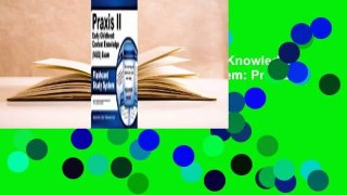 Praxis II Early Childhood Content Knowledge (5022) Exam Flashcard Study System: Praxis II Test