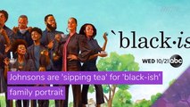 Johnsons are 'sipping tea' for 'black-ish' family portrait, and other top stories in entertainment from October 16, 2020.