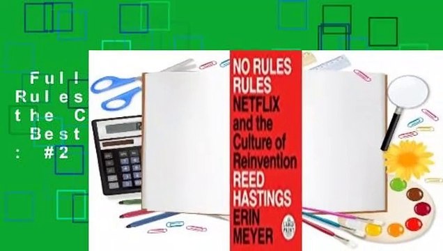 Full version No Rules Rules: Netflix and the Culture of Reinvention Best Sellers Rank : #2