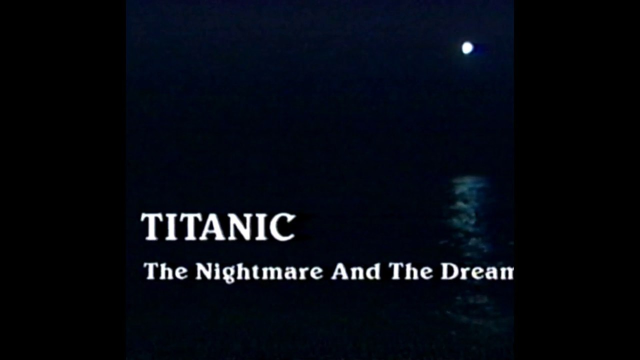 Titanic The Nightmare and the Dream - 1986 in HD