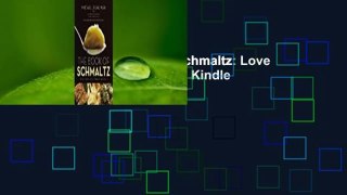 Full version  The Book of Schmaltz: Love Song to a Forgotten Fat  For Kindle