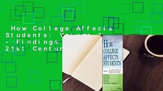 How College Affects Students: Volume 3 - Findings from the 21st Century  Review