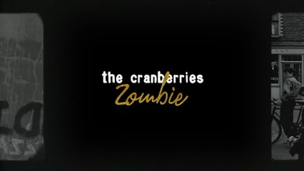 The Cranberries - Zombie