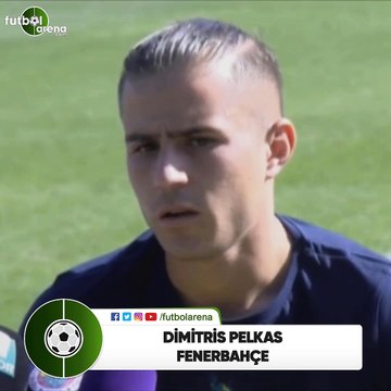 Dimitris Pelkas: Umarım takıma hızlı adapte olurum