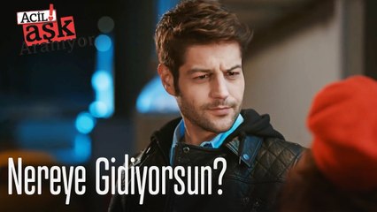 Nereye gidiyorsun?