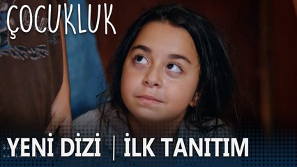 Çocukluk İlk Tanıtımı - 9 Ekim Cuma 20.00'de Fox'ta!