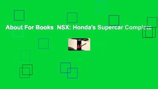 About For Books  NSX: Honda's Supercar Complete