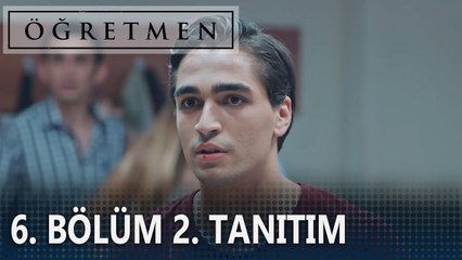 Öğretmen 6. Bölüm 2. Tanıtımı