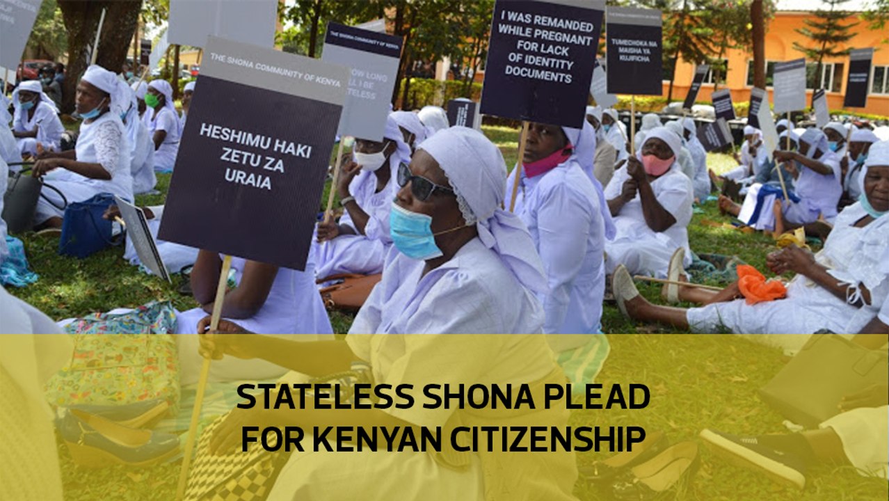 Stateless Shona plead for Kenyan citizenship