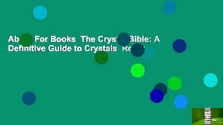 About For Books  The Crystal Bible: A Definitive Guide to Crystals  Review