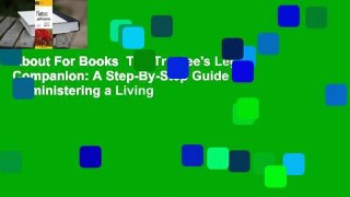 About For Books  The Trustee's Legal Companion: A Step-By-Step Guide to Administering a Living