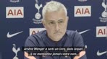 Tottenham - Mourinho : "Je ne suis pas dans le livre de Wenger car il ne m'a jamais battu"