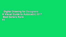 Digital Drawing for Designers: A Visual Guide to Autocad(r) 2017  Best Sellers Rank : #3