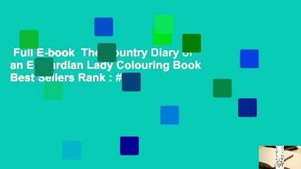Full E-book  The Country Diary of an Edwardian Lady Colouring Book  Best Sellers Rank : #3