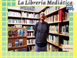 La Librería Mediática 17OCT2020 I El pensamiento crítico y la justicia