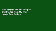 Full version  BAAN: Recipes and Stories from My Thai Home  Best Sellers Rank : #5