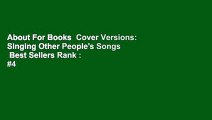 About For Books  Cover Versions: Singing Other People's Songs  Best Sellers Rank : #4