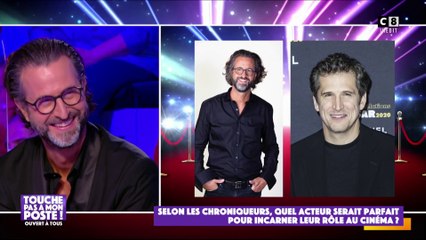 Selon les chroniqueurs, quel acteur serait parfait pour incarner leur rôle au cinéma ?