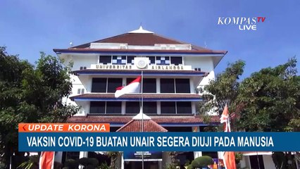 Vaksin Corona Buatan Unair Segera Diuji pada Manusia