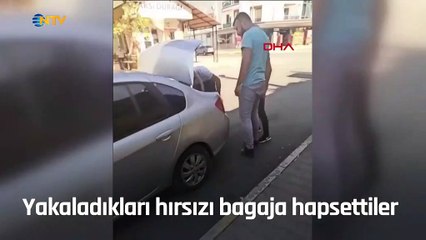 Antalya'da yakaladıkları hırsızı bagaja hapsettiler