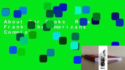 About For Books  Robert Frank: The Americans Complete