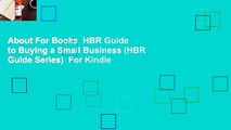About For Books  HBR Guide to Buying a Small Business (HBR Guide Series)  For Kindle