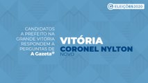 Conheça as propostas dos candidatos a prefeito de Vitória - Coronel Nylton