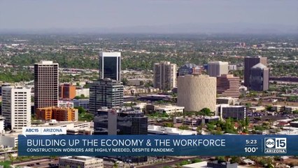 Need work? Arizona needs thousands of construction workers to keep up with demand