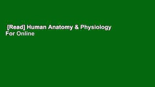 [Read] Human Anatomy & Physiology  For Online