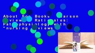 About For Books  Pearson Reviews & Rationales: Pathophysiology with 
