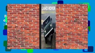 Full version  Land Rover: Gripping Photos of the 4x4 Pioneer  Best Sellers Rank : #1