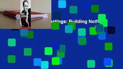 Full version  Reed Hastings: Building Netflix Complete