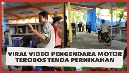 Viral Video Pengendara Motor Terobos Tenda Pernikahan