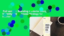 Full version  Branding   Interior Design: Visibility and Business Strategy for Interior
