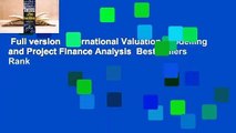 Full version  International Valuation, Modelling and Project Finance Analysis  Best Sellers Rank