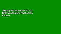 [Read] 500 Essential Words: GRE Vocabulary Flashcards  Review