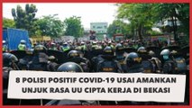 Usai Amankan Aksi Unjuk Rasa UU Cipta Kerja, 8 Polisi di Bekasi Positif Covid-19