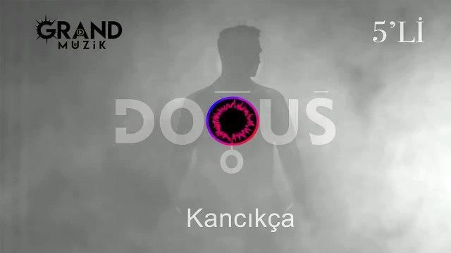 Doğuş - Kancıkça (Official Audio)