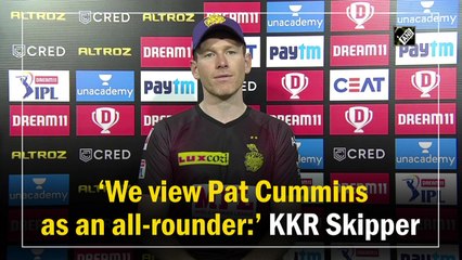 We view Pat Cummins as an all-rounder: KKR's Eoin Morgan