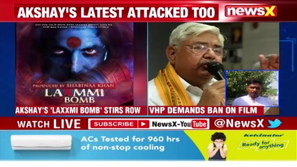 VHP demands ban on Akshay's Laxmmi Bomb | 'Insulting Goddess Lakshmi' | NewsX
