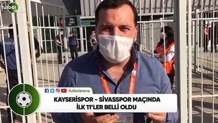 Kayserispor - Sivasspor maçında ilk 11'ler belli oldu! Abdulkadir Paslıoğlu aktardı