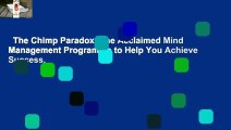 The Chimp Paradox: The Acclaimed Mind Management Programme to Help You Achieve Success,