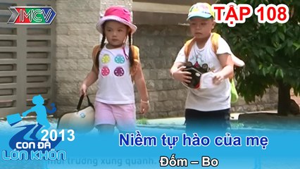 Niềm tự hào của mẹ - Bé Đốm, Bo | CON ĐÃ LỚN KHÔN | Tập 108
