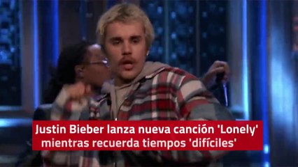 Justin Bieber lanza una nueva canción titulada 'Lonely' y recuerda tiempos 'difíciles'